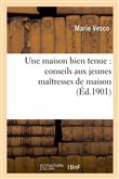 Une maison bien tenue : conseils aux jeunes maîtresses de maison