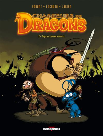 Chasseurs de dragons T02 Copains comme zombie