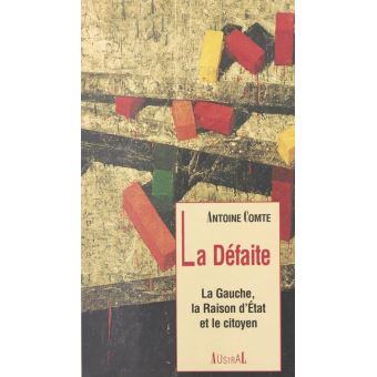 La défaite : la gauche, la raison d'État et le citoyen - 1