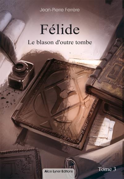 Félide, le blason d'outre-tombe