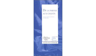 De la parole aux chants