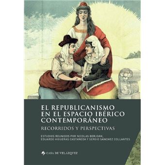 El republicanismo en el espacio iberico contemporaneo