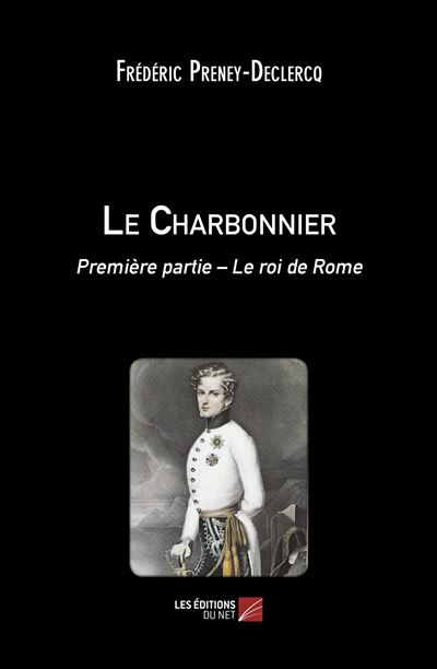 Le charbonnier - premiere partie - le roi de rome