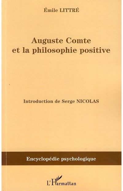 Auguste Comte et la philosophie positive