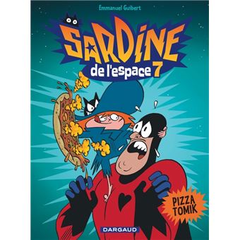 Sardine De L Espace Tome 7 Sardine De L Espace Pizza Tomik Emmanuel Guibert Emmanuel Guibert Cartonne Achat Livre Ou Ebook Fnac