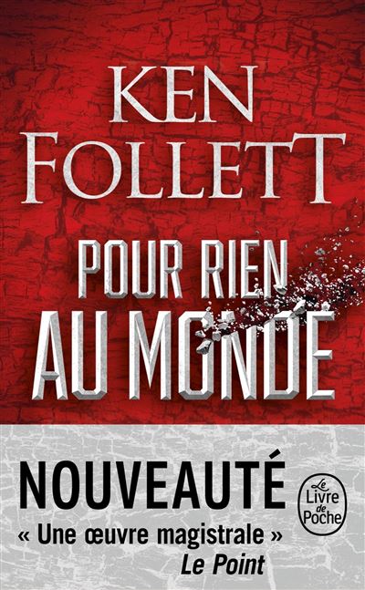 Pour rien au monde - Ken Follett - Poche