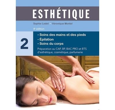 Esthétique tome 2 : soins des mains et des pieds