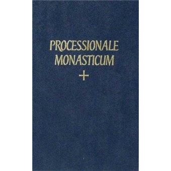 Processionale monasticum ad usum Congregationis Gallic Ordinis Sancti Benedicti