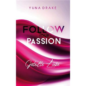 FOLLOW YOUR PASSION