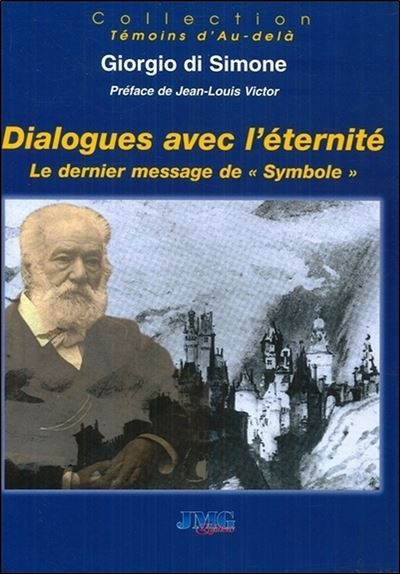 Dialogues avec l'éternité - Le dernier message de Symbole - Giorgio Di Simone - broché