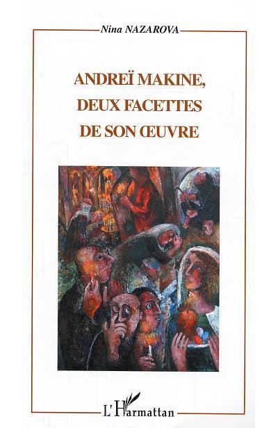 Andreï Makine, deux facettes de son oeuvre