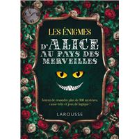 Les énigmes d'Alice au pays des merveilles