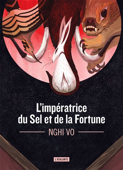 L'Impératrice du sel et de la fortune - Nghi Vo - broché