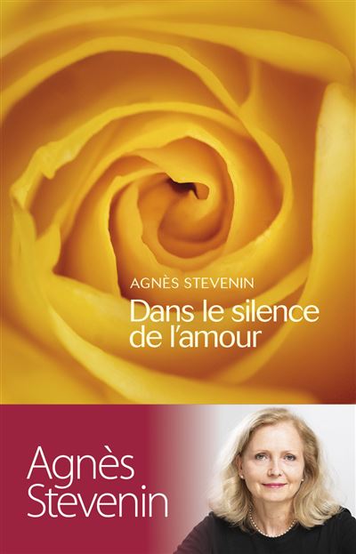 Dans le silence de l'amour - Agnès Stevenin - broché