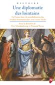 Une diplomatie des lointains