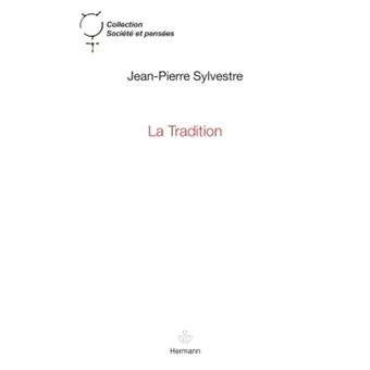 La Tradition broché JeanPierre Sylvestre Achat Livre fnac