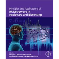 Principles and Applications of RF/Microwave in Healthcare and Biosensing