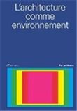 L’architecture comme environnement