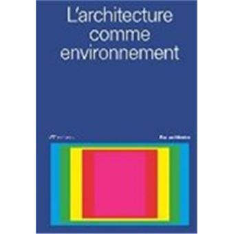 L’architecture comme environnement