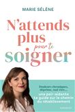 N'attends plus pour te soigner