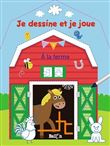 Je dessine et je joue - À la ferme (Wipe & clean)