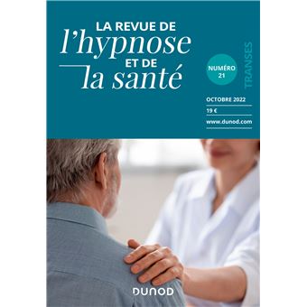 Revue de l'hypnose et de la santé N°21 - 4/2022