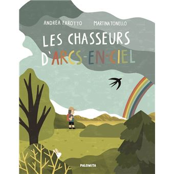 Les chasseurs d'arcs-en-ciel