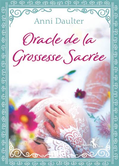 Oracle de la grossesse sacrée (Boîte cloche) - Anni Daulter - Boîte ou accessoire