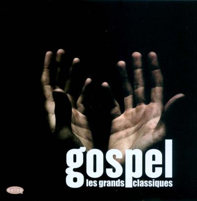 Gospel - Les Grands Classiques