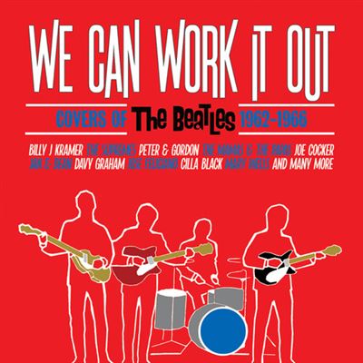 We Can Work It Out : The Covers Of The Beatles 1962-1966 Coffret