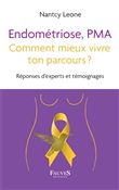 Endométriose, PMA comment mieux vivre ton parcours ?