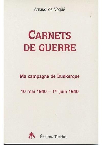 Carnet de guerre - Arnaud de Vogüé - broché