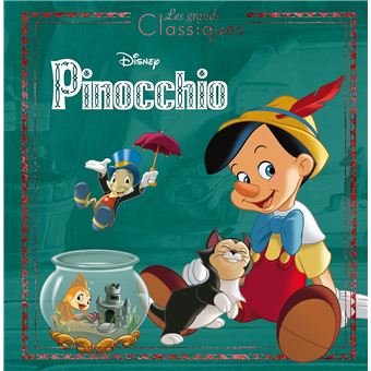 Pinocchio Les Grands Classiques L Histoire Du Film Disney Cartonne Walt Disney Achat Livre Fnac