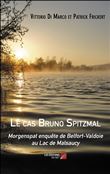 Le cas Bruno Spitzmal