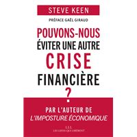 Pouvons-nous éviter une autre crise financière ?