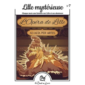 Lille Mystérieuse, l'opéra de Lille