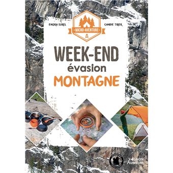Micro-aventure : week-end évasion montagne
