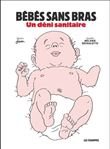 Bébés sans bras - Un déni sanitaire