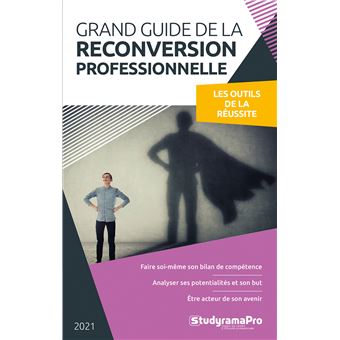 Grand guide de la reconversion professionnelle