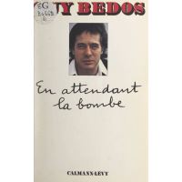 En attendant la bombe