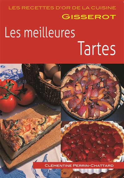 Les Meilleures Tartes Broché Clémentine Perrin Chattard Achat Livre Fnac 