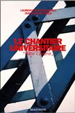 Le chantier universitaire - "Bâtir l'avenir"