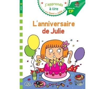 J'apprends à lire avec Sami et Julie, L'anniversaire de Julie Niveau 2