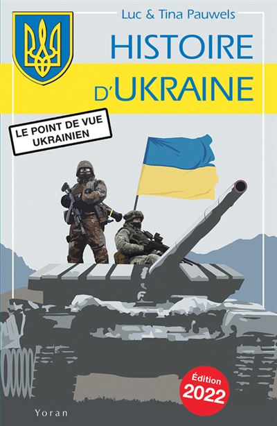 Histoire D’Ukraine Le Point De Vue Ukrainien - Broché - Luc Pauwels ...