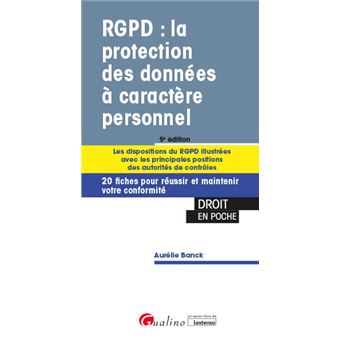 Rgpd La Protection Des Donnees A Caractere Personnel Fin Du Delai De Clemence Accorde Par La Cnil Aux Entreprises Le 31 Mars 2021 Poche Aurelie Banck Achat Livre Fnac