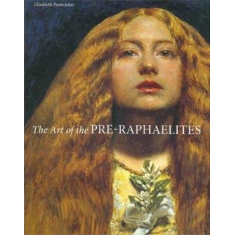 The Art Of Pre-raphaelites - Broché - Prettejohn - Achat Livre | Fnac