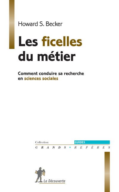 Les ficelles du métier - Howard Saul Becker - broché
