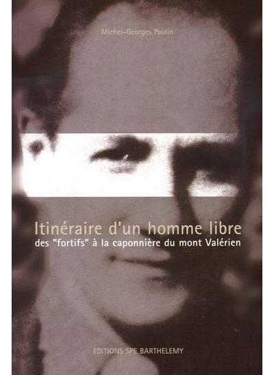 Itinéraire d'un homme libre - M.G. Paulin - broché
