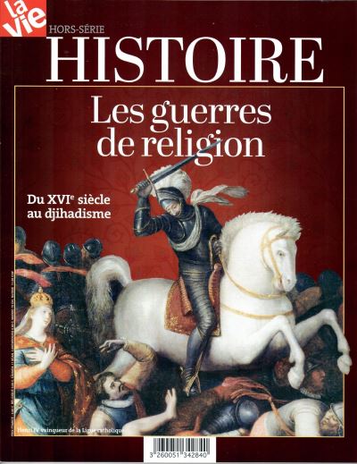 Hs la vie les guerres de religions Hors-série - broché - Collectif ...
