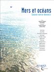 Mers et océans : sauver notre devenir